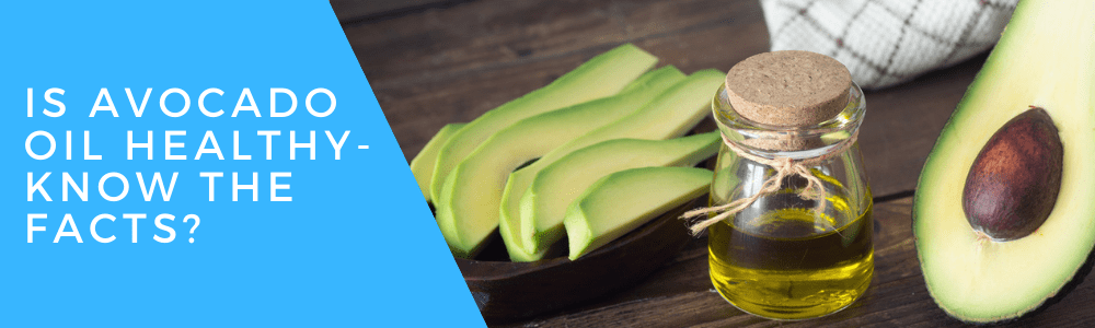 is avocado oil healthy feature image